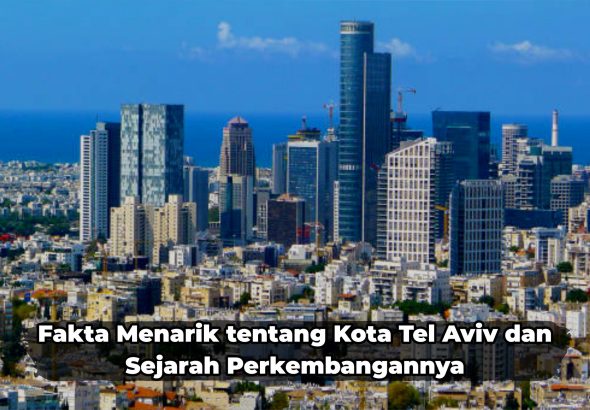 kota-tel-aviv-pusat-kehidupan-modern-dan-budaya-di-israel