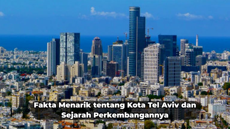 kota-tel-aviv-pusat-kehidupan-modern-dan-budaya-di-israel